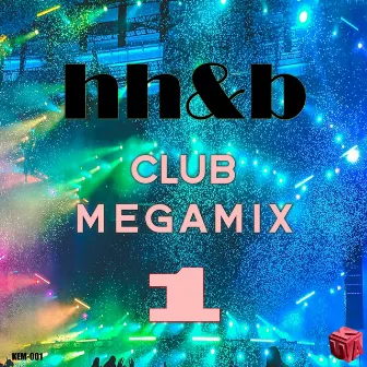 Club Megamix 1 by HH&B