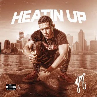 Heatin Up by YM