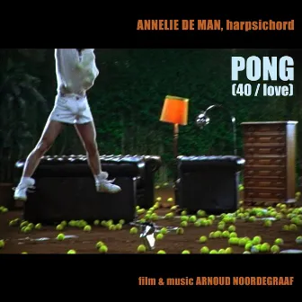 Pong (40 Love) by Arnoud Noordegraaf