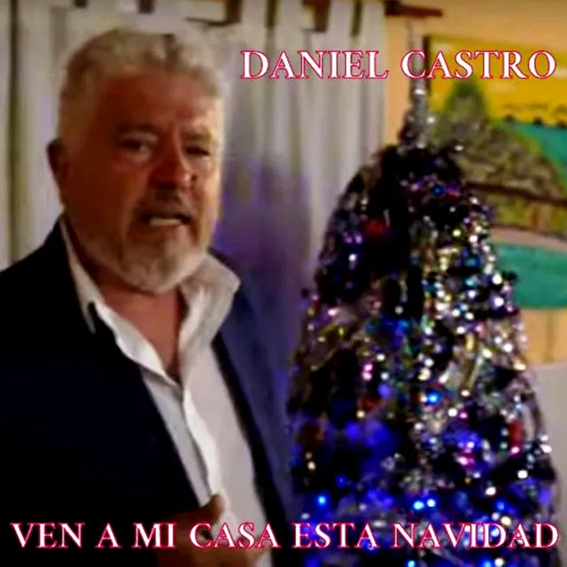 Ven a Mi Casa Esta Navidad