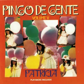 Pingo de Gente, Vol. V by Patrícia