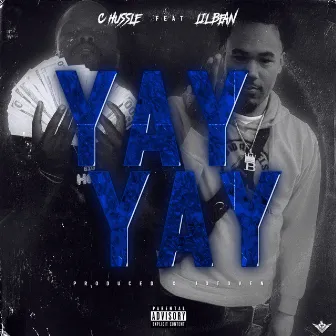 Yay Yay by C Hussle