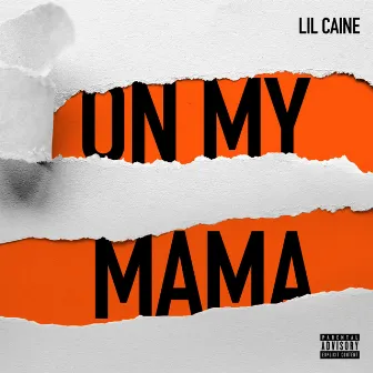 On My Momma by Lil Caine