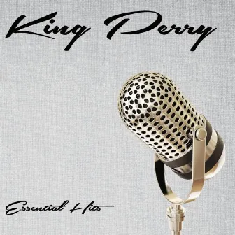 Essential Hits by King Perry