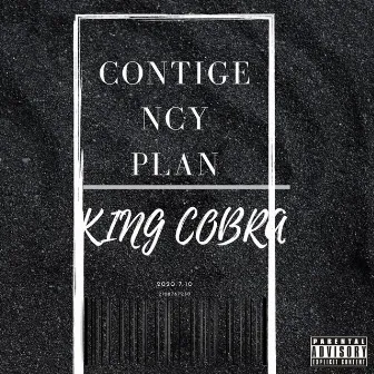 Contingency Plan by King Cobra