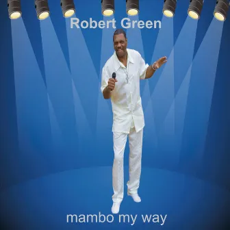 Mambo My Way by Robert Green