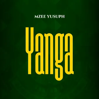 Yanga by Mzee Yusuph