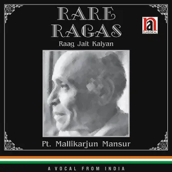 Rare Ragas by Mallikarjun Mansur