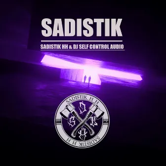 Sadistik by Sadistik HH