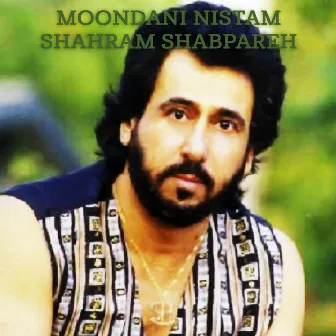 Moondani Nistam by Shahram Shabpareh