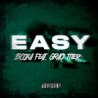 Easy by Bojka