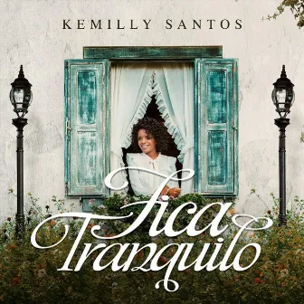 Fica Tranquilo by Kemilly Santos