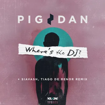 Where’s The DJ? by Tiago de Renor