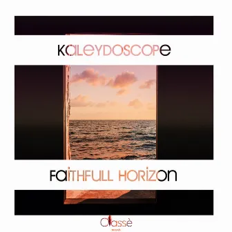 Faithfull Horizons by Kaleidoscope