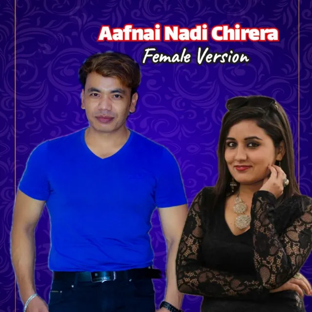 Aafnai Nadi Chirera - Female Version