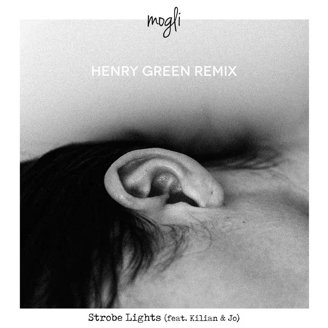 Strobe Lights (feat. Kilian & Jo) - Henry Green Remix