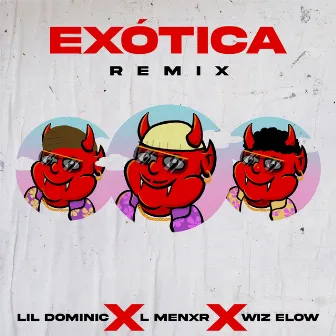 Exótica (Remix) by L Menxr