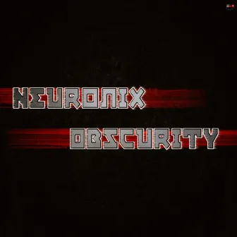 Obscuruty by Neuronix