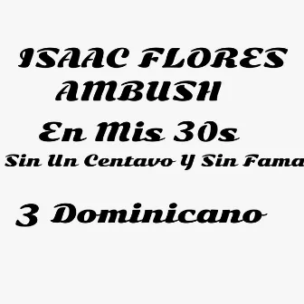 Dominicano by Isaac Flores Ambush