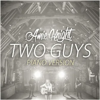 Two Guys (Piano Version) by Amie Knight