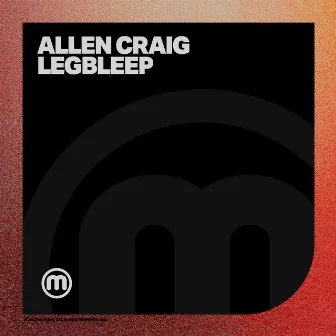 LegBleep by Allen Craig