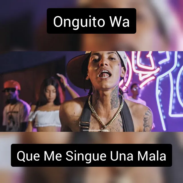 Que Me Singue una Mala