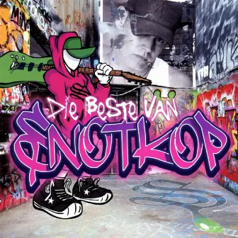 Die Beste Van Snotkop by Snotkop