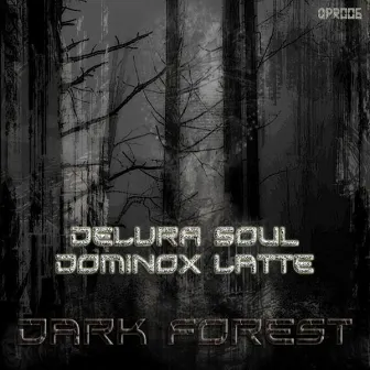 Dark Forest by Dominox Latte