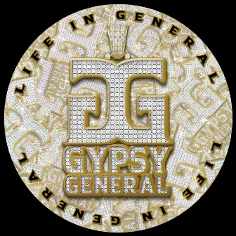 Life in General by Gypsy General