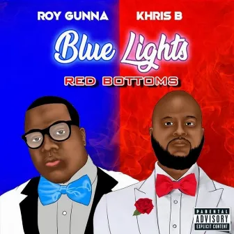 Blue Lights & Red Bottoms by Khris B