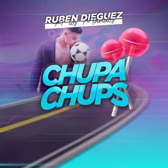 Chupa Chups by Ruben Dieguez