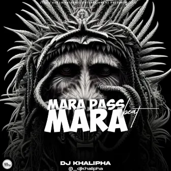 Mara pass Mara Beat by Dj khalipha