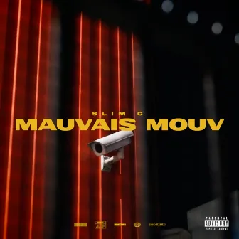 Mauvais Move by Slim C