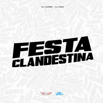 Festa Clandestina by DJ Andrey