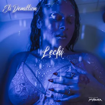 Lechi by Eli Demillion