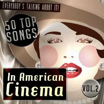 50 Top Songs in American Cinema Vol. 2 by The Studio Sound Ensemble