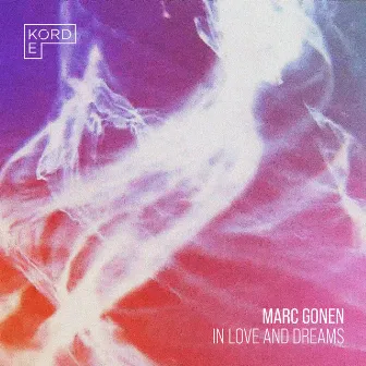 In Love And Dreams by Marc Gonen