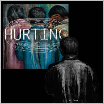 HURTING by Nu Fvnk