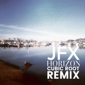 Horizon (Cubic Root Remix) by JFX