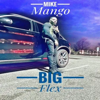 Big Flex by Mike Mango