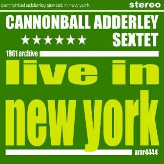 In New York by Cannonball Adderley Sextet