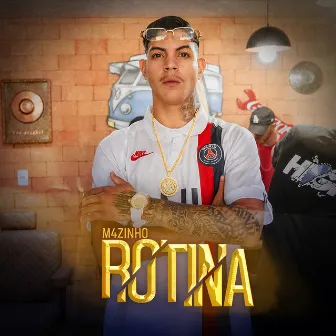 Rotina by M4zinho