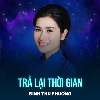 Trả Lại Thời Gian by Đinh Thu Phương