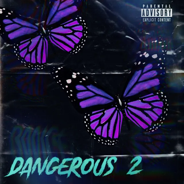 Dangerous 2