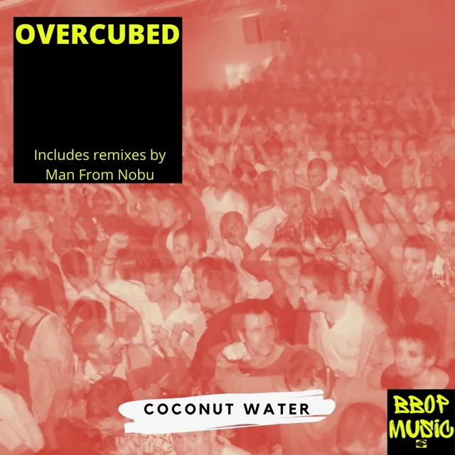 Coconut Water - Man From Nobu Telescopic Vocal Mix