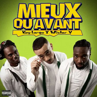 Mieux qu'avant by Key Largo