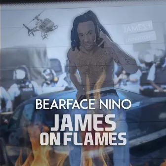 James On Flames by Bearface Nino