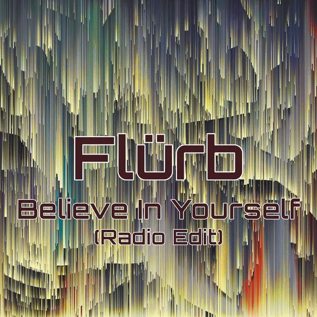 Believe in Yourself - Radio Edit