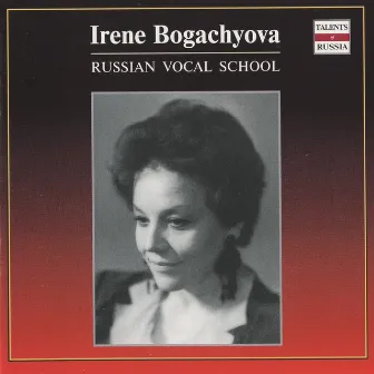 Russian Vocal School: Irene Bogachyova by Irene Bogachyova