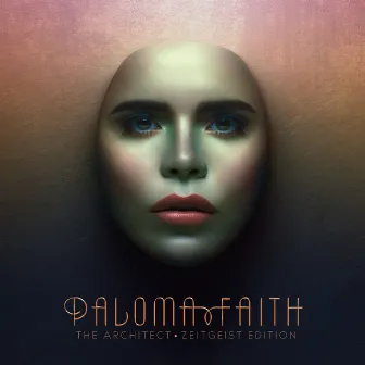 The Architect (Zeitgeist Edition) by Paloma Faith